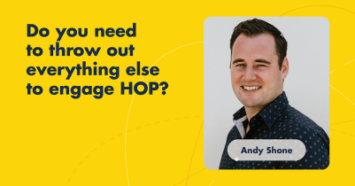 video_Do you need to throw out everything else to engage HOP